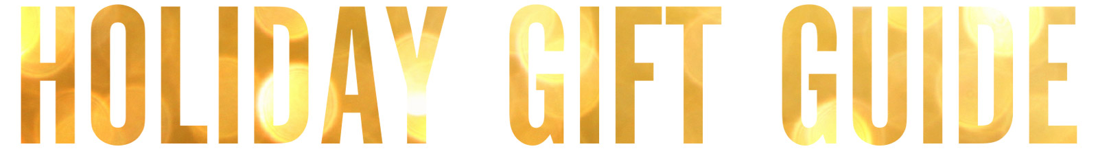 Holiday Gift Guide